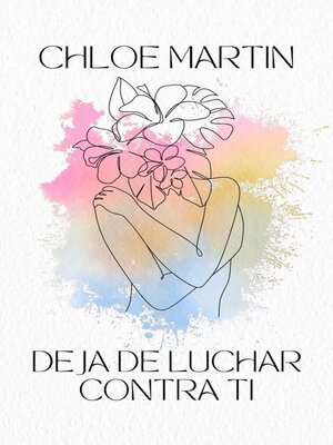 cover image of Deja de Luchar Contra Ti